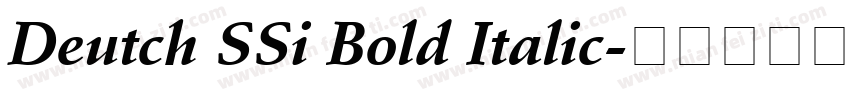 Deutch SSi Bold Italic字体转换
